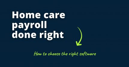 Introduction Payroll shouldn’t be the hardest part of home care Stop me if this sounds familiar. You’re trying to do right by your caregivers—especially the ones who open their homes and hearts th (1)